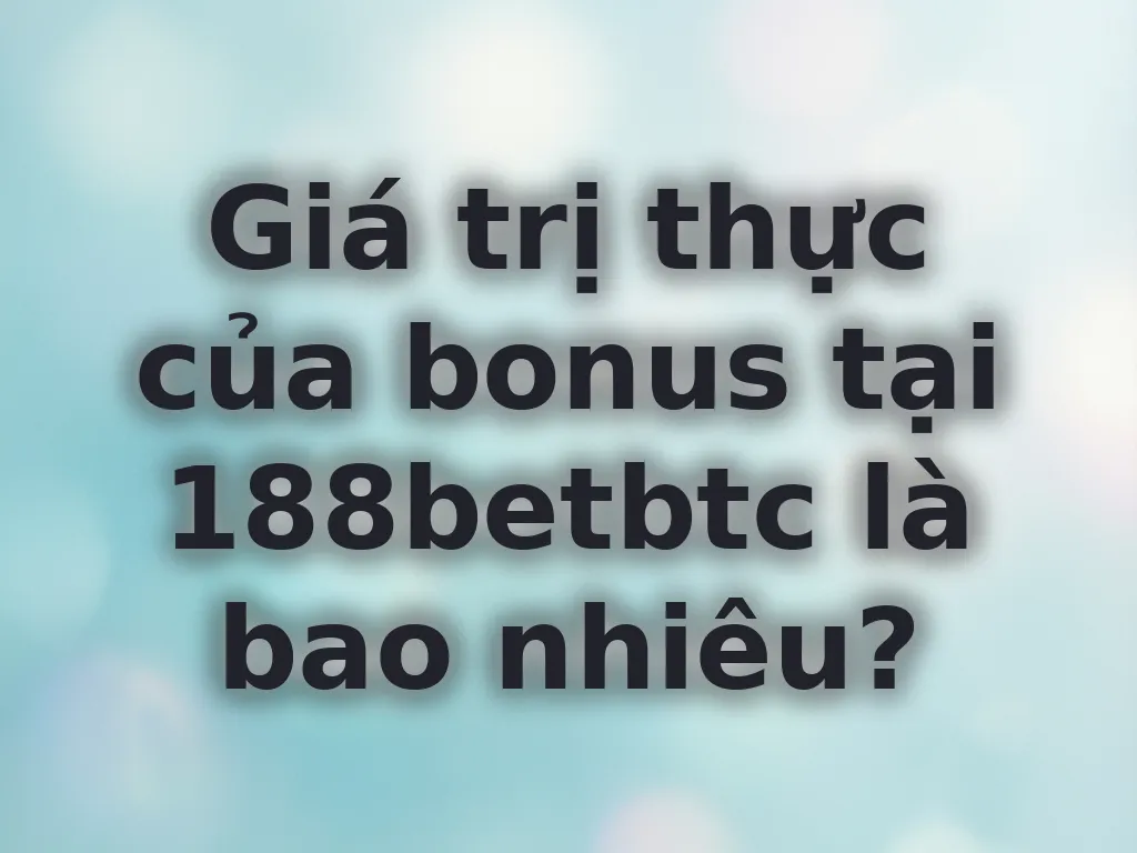 Tính toán bonus